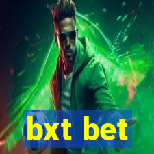 bxt bet